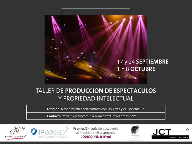 Invitación: El Taller de Producción de Espectáculos y﻿ Propiedad Intelectual